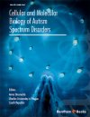 Cellular and Molecular Biology of Autism Spectrum Disorder